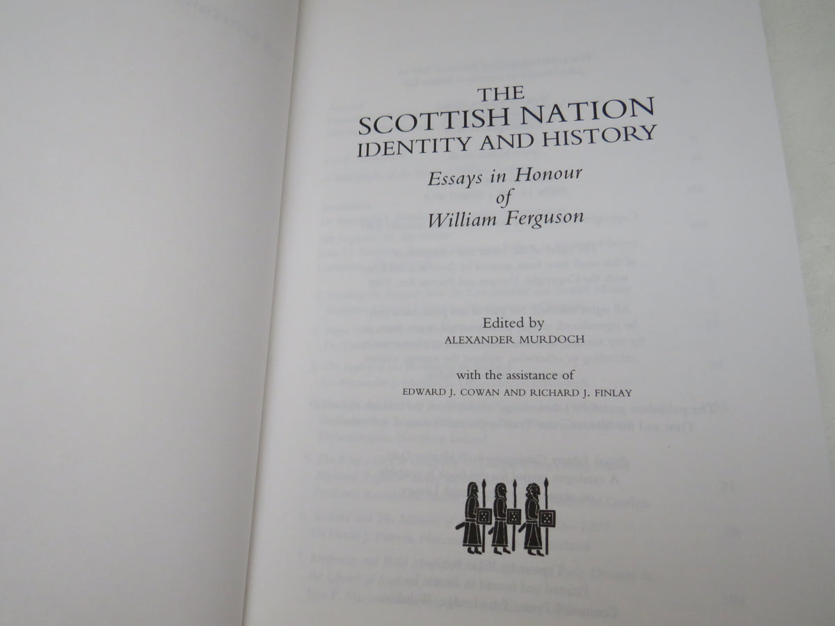 The Scottish Nation Identity and History Essays In Honour of William Ferguson 2007