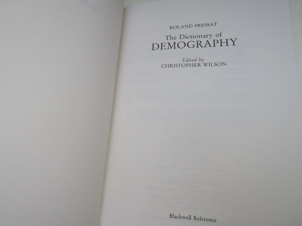 The Dictionary of Demography By Roland Pressat 1989