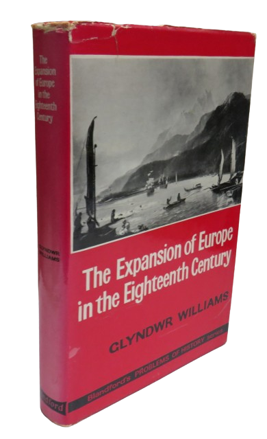 The Expansion of Europe In the Eighteenth Century By Glyndwr Williams 1966 book front cover