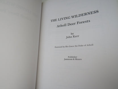 The Living Wilderness Atholl Deer Forests By John Kerr 1996