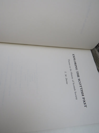 Exploring The Scottish Past Themes In The History of Scottish Society By T. M. Devine 1995