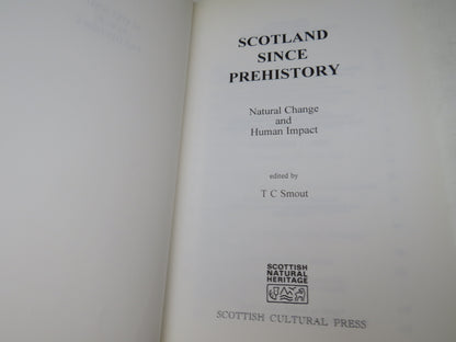 Scotland Since Prehistory Natural Change and Human Impact Edited By T. C. Smout 1993