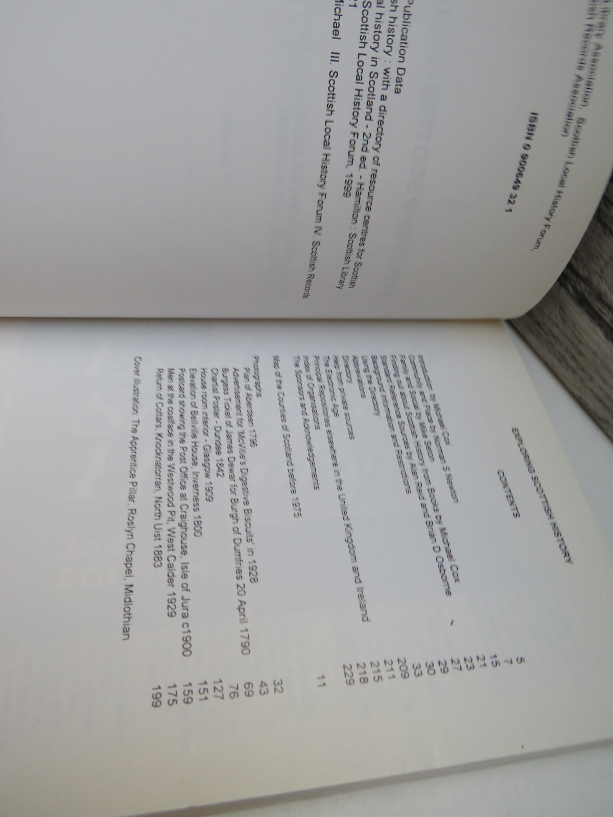 Exploring Scottish History With A Directory of Resource Centres For Scottish Local and National History In Scotland 1999