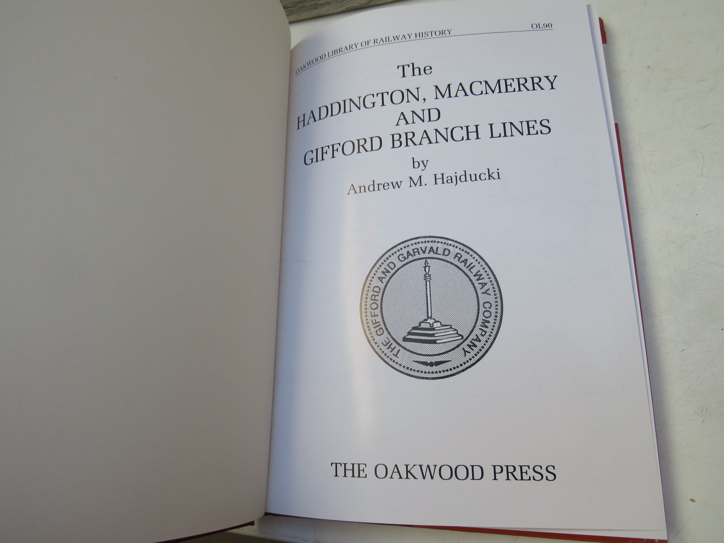The Haddington, Macmerry and Gifford Branch Lines By Andrew M. Hajducki 1994