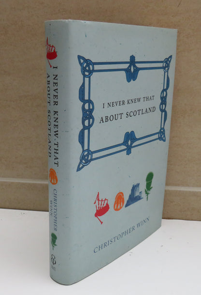 I Never Knew That About Scotland By Christopher Winn 2007 book image 2
