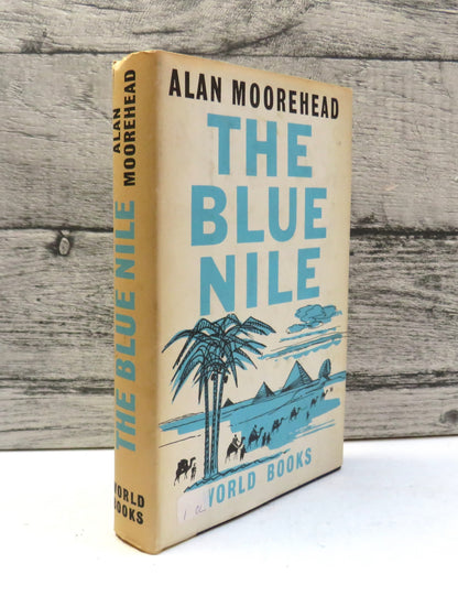 The Blue Nile By Alan Moorehead 1963