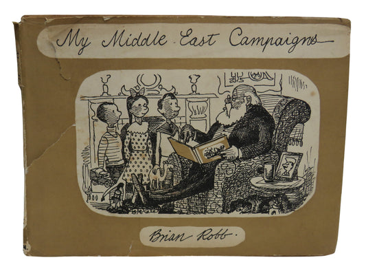Antique Book - My Middle East Campaigns by Brian Robb, 1944
