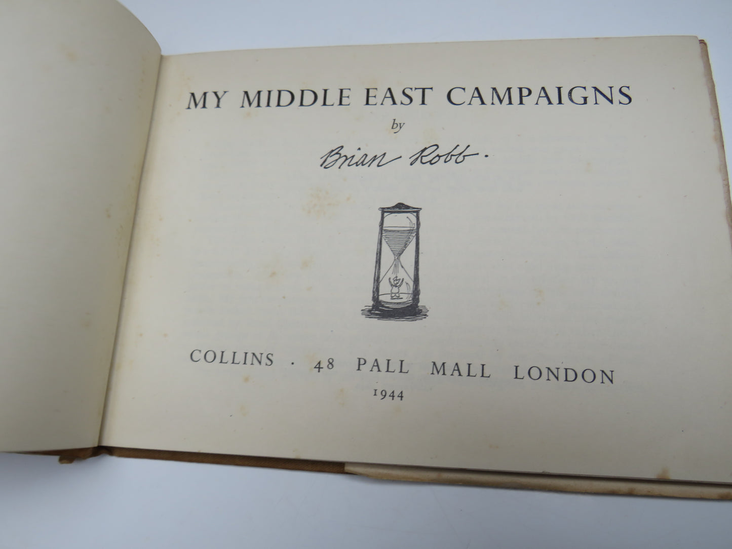 Antique Book - My Middle East Campaigns by Brian Robb, 1944
