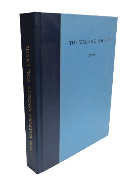 The Sixty-Eighth Volume of the Walpole Society 2006 Letters of Uvedale Price By Charles Watkins and Ben Cowell Signed by Authors