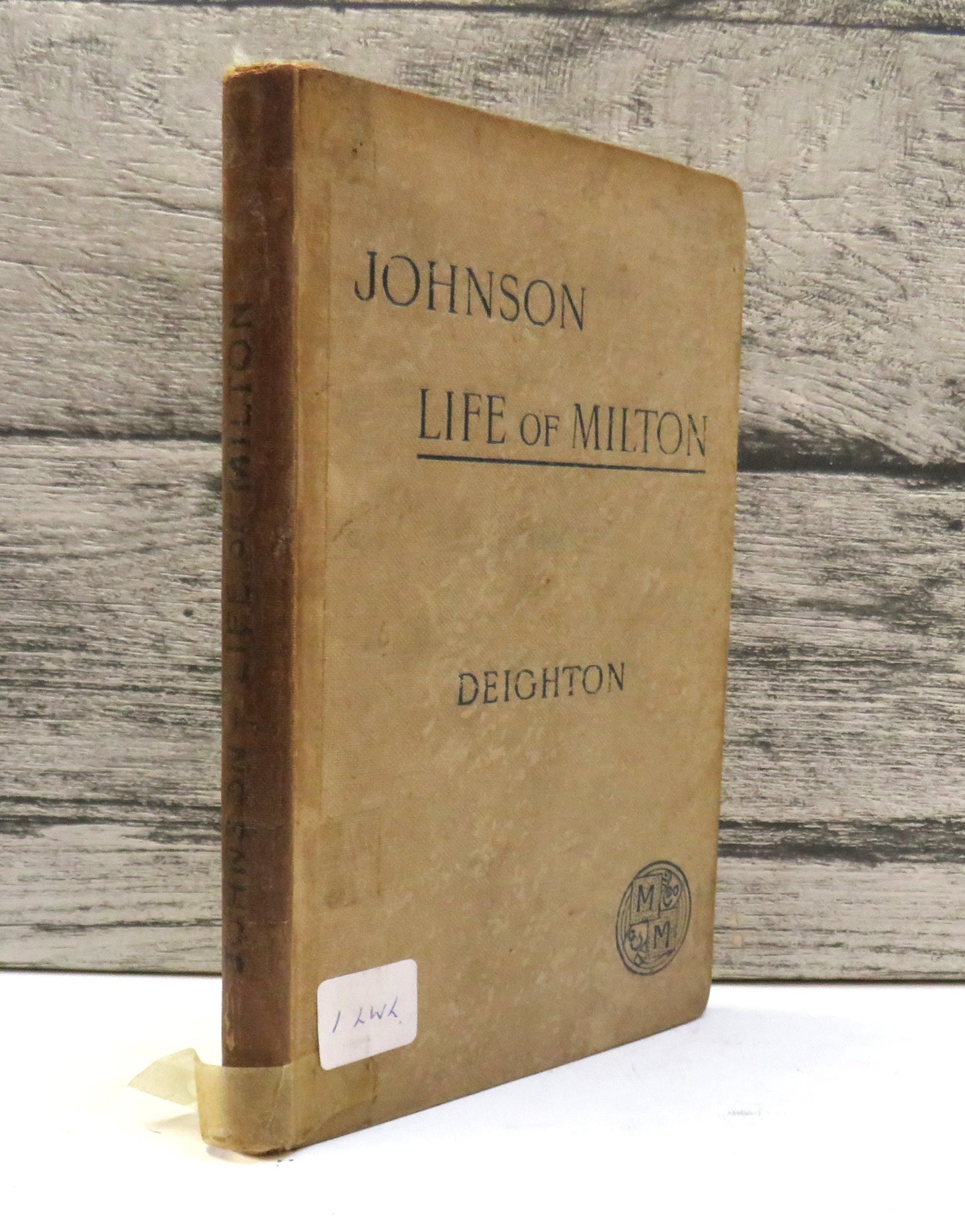Johnson's Lives of the Poets Milton With An Introduction and Notes By K. Deighton 1899