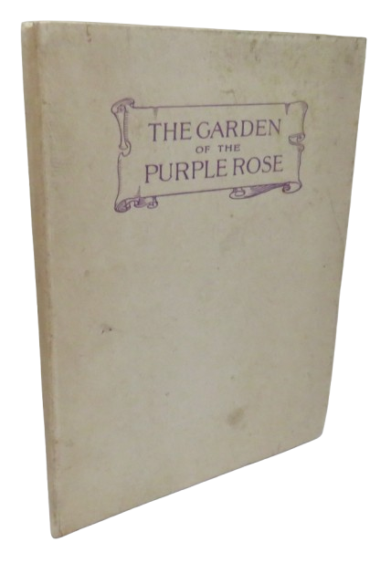 The Garden of the Purple Rose 1910 book front cover