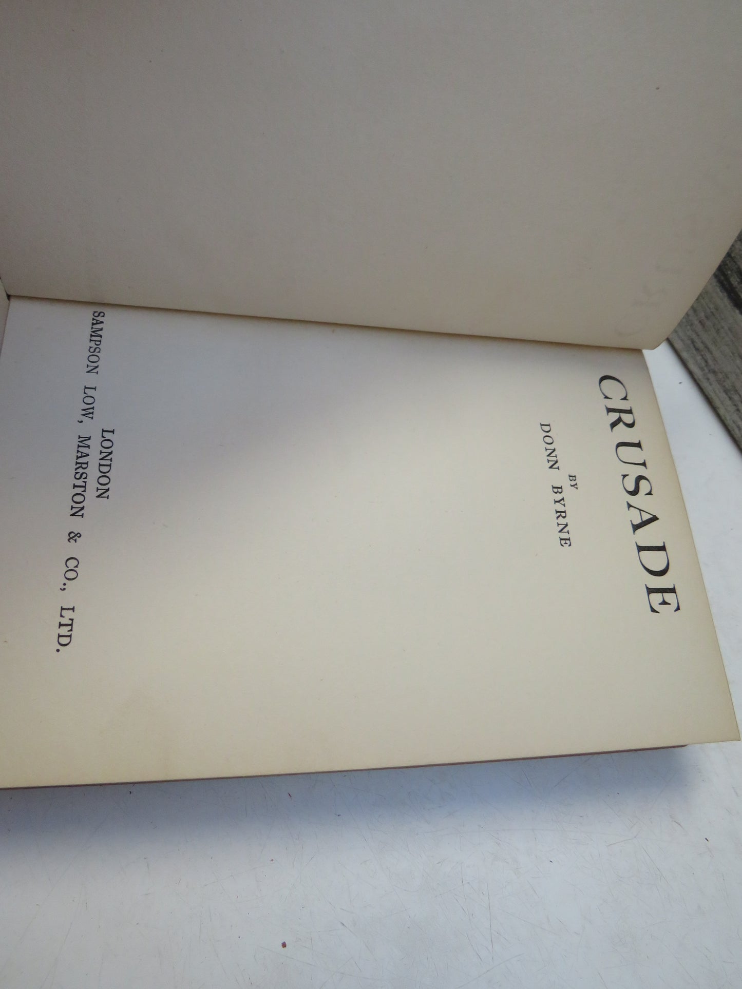 Crusade By Donn Byrne 1928 1st Edition