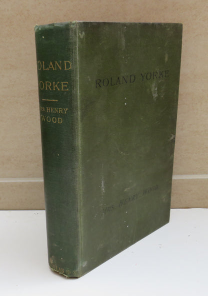 Roland Yorke A Sequel To "The Channings" By Mrs Henry Wood 1901 book image 2