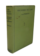 Load image into Gallery viewer, The Burns We Love By A.A. Thomson Second Printing
