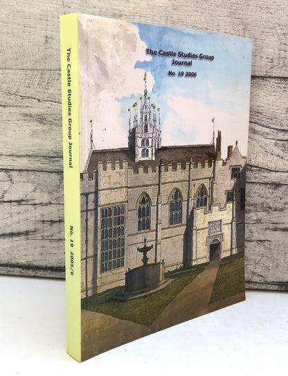 The Castle Studies Group Journal No 19 2006 book front cover