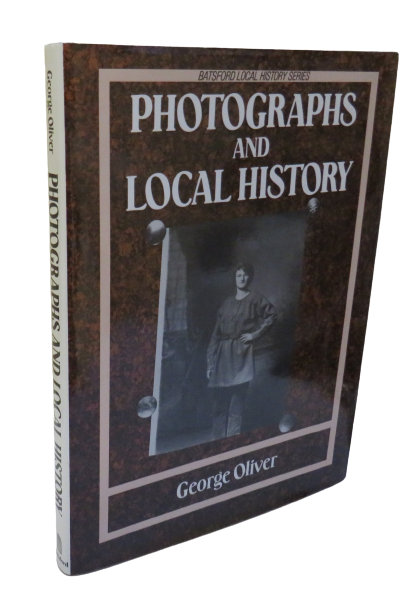 Photographs and Local History by George Oliver, 1989