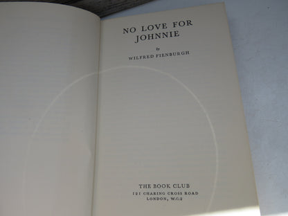 No Love For Johnnie By Wilfred Fienburgh 1959