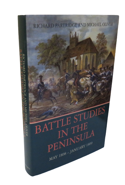 Battle Studies in the Peninsula, May 1808-January 1809, by Richard Partridge and Michael Oliver, 199 book front cover
