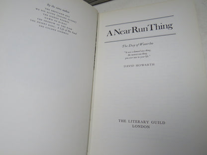 A Near Run Thing The Day of Waterloo By David Howarth 1969