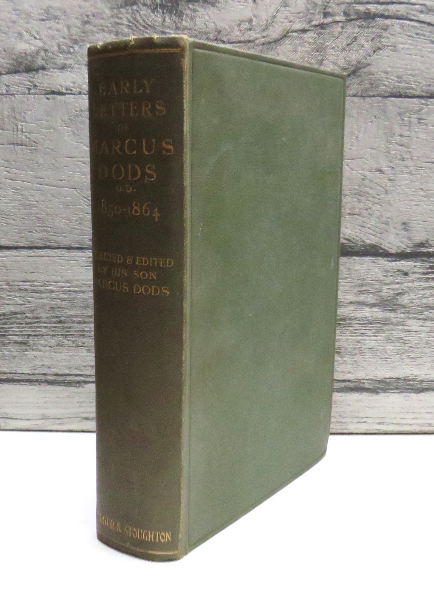 Early Letters of Marcus Dods Selected and Edited By His Son Marcus Dods 1910