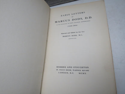Early Letters of Marcus Dods Selected and Edited By His Son Marcus Dods 1910
