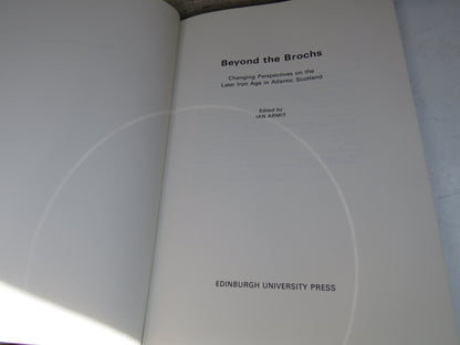 Beyond The Brochs Changing Perspectives On Atlantic Scottish Iron Age Edited by Ian Armit 1990 book image 4
