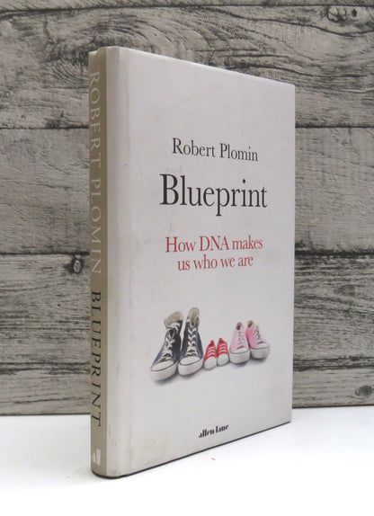 Blueprint How DNA Makes Us Who We Are By Robert Plomin 2018