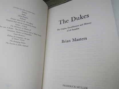 The Dukes The Origins, Ennoblement and History of 26 Families By Brian Masters 1988