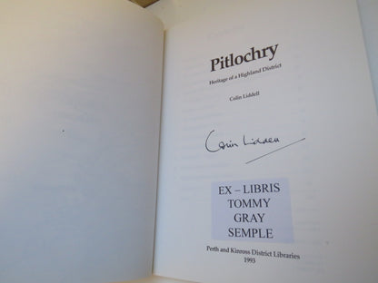 Pitlochry, Heritage of a Highland District by Colin Liddell, Signed, 1993 book image 3