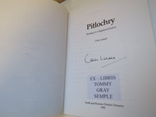 Load image into Gallery viewer, Pitlochry, Heritage of a Highland District by Colin Liddell, Signed, 1993
