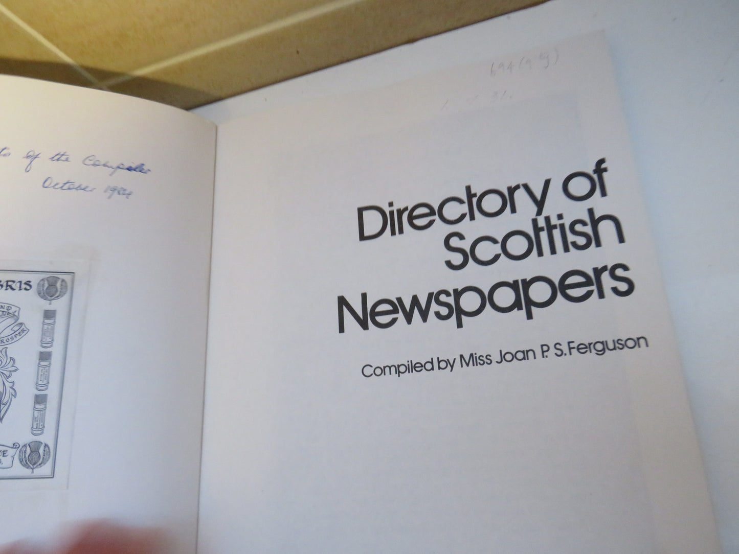 Directory of Scottish Newspapers, Compiled by Miss Joan P. S. Ferguson, 1984