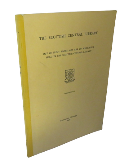 The Scottish Central Library Out of Print Books and MSS. On Microfilm Held in the Scottish Central L book front cover