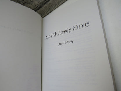 Scottish Family History By David Moody 1988