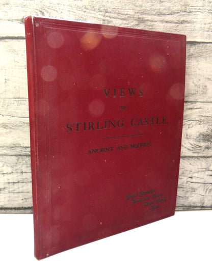Views of Stirling Castle Ancient Modern 1893 book front cover