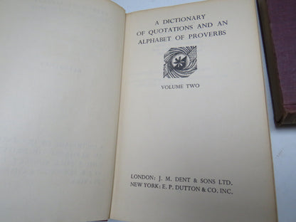 A Dictionary of Quotations and An Alphabet of Preverbs Volume I & II