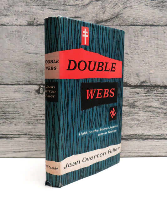Double Webs Light On The Secret Agents' War In France By Jean Overton Fuller 1958