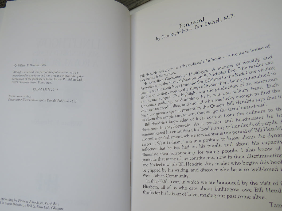 Linlithgow Six Hundred Years A Royal Burgh By William F. Hendrie 1989