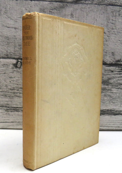 Under The Greenwood Tree Or The Mellstock Quire A Rural Painting of the Dutch School By Thomas Hardy book front cover