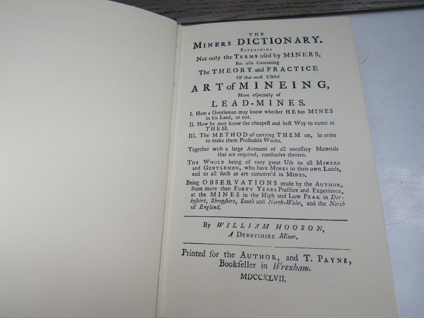 The Miners Dictionary Explaining Not Only Terms Used By Miners, But Also Containing The Theory and Practice Of That Most Usefull Art of Mining More Especially of Lead-Miners By William Hooson 1747 - 1979 Reprint