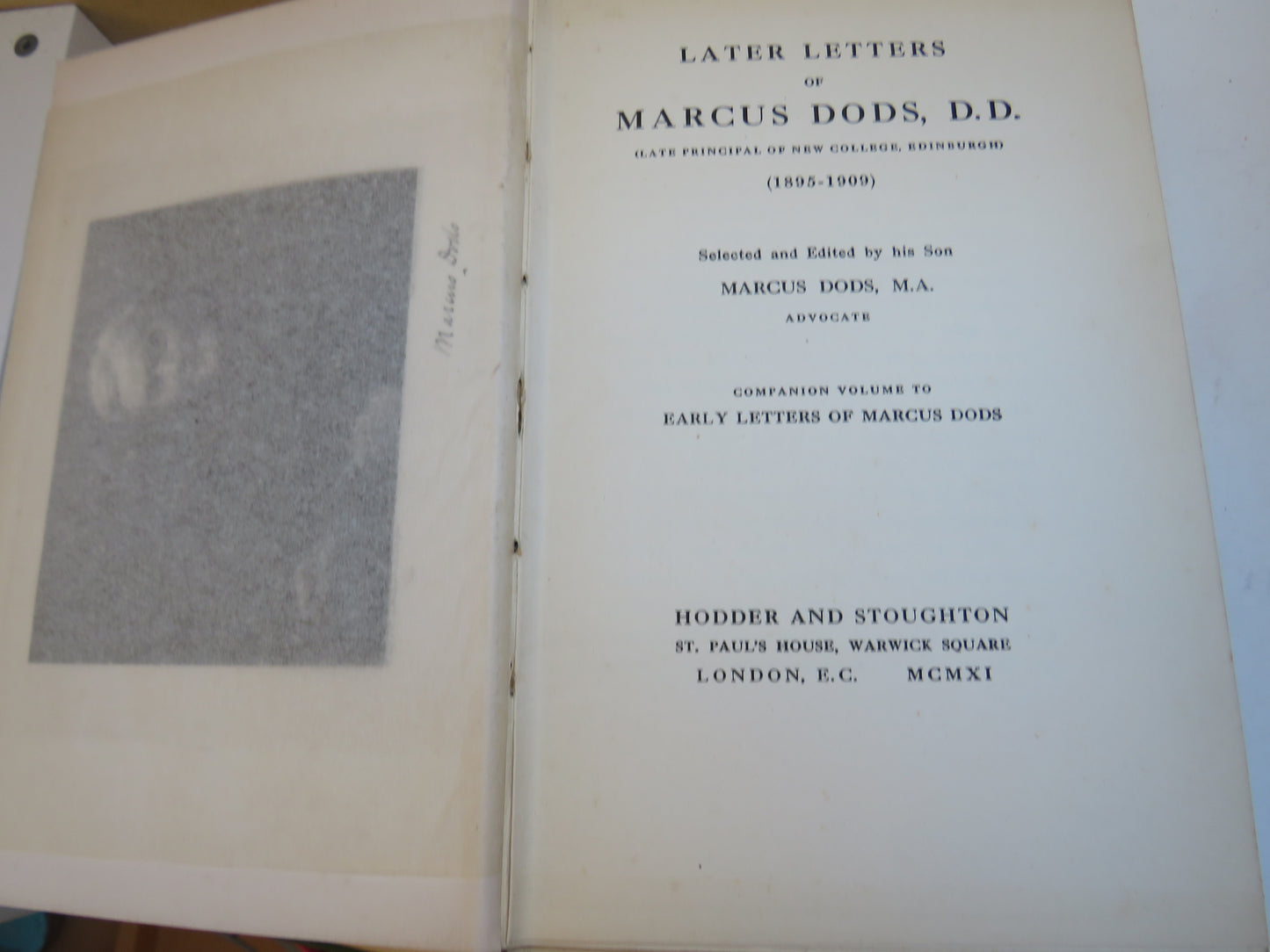 Later Letters Of Marcus Dods, (Late Principal of New College Edinburgh)  (1895-1909) 1911