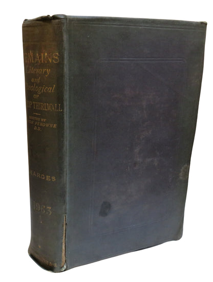 Remains Leterary and Theological of Connop Thirlwall Edited By J.J. Stewart Perowne Vol - I 1877 book front cover