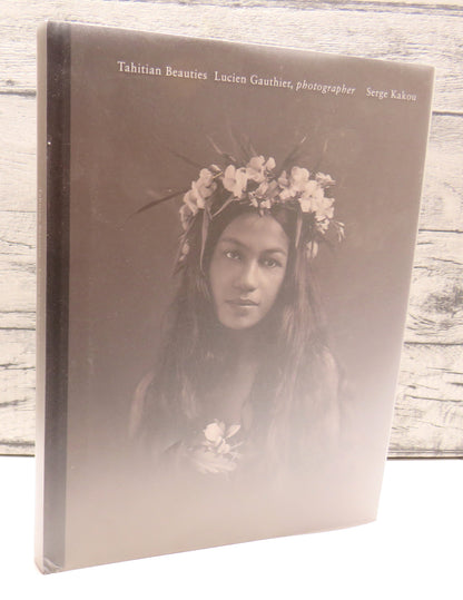 Tahitian Beauties 1904-1921 By Lucien Gauthier, Photographer 2009 book front cover