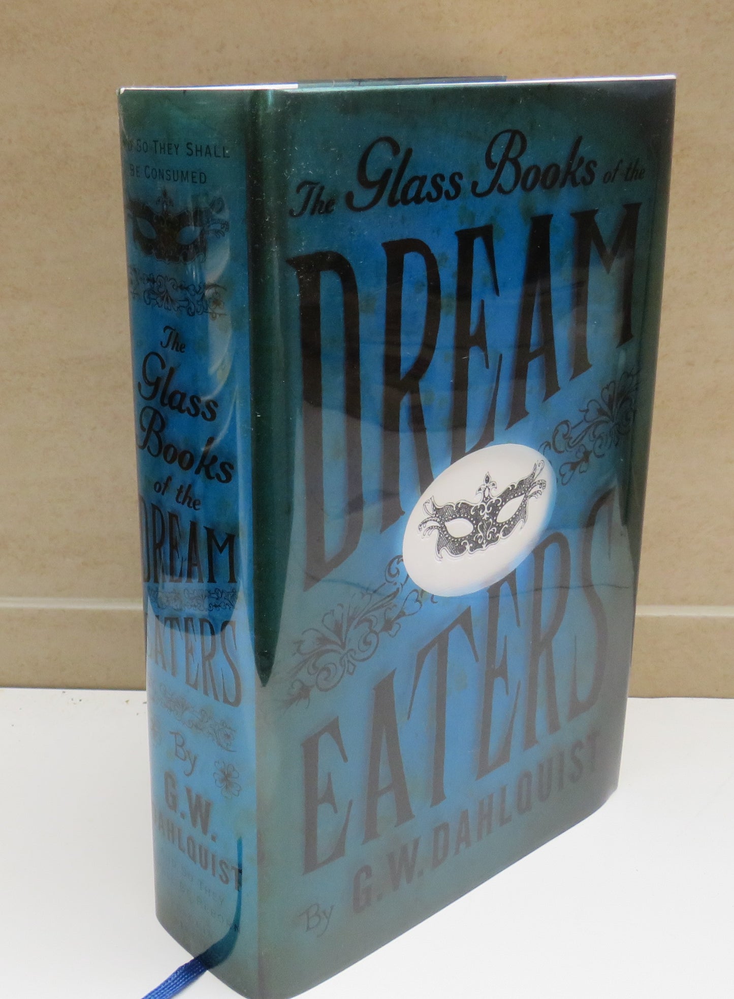 The Glass Books of The Dream Eaters By G.W. Dahlquist 2007