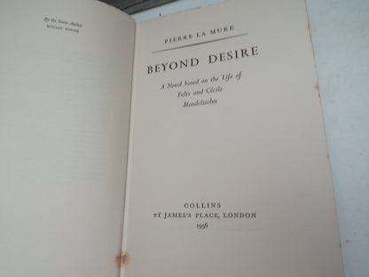 Beyond Desire A Novel Based On the Life of Felix and Cecile Mendelssohn By Pierre La Mure 1956