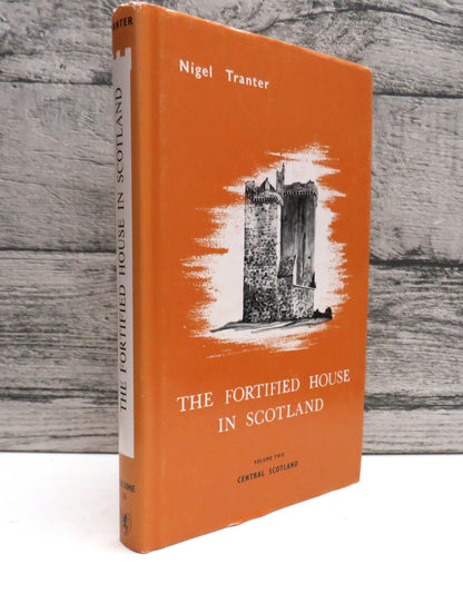 The Fortified House In Scotland By Nigel Tranter Volume Two Central Scotland 1986