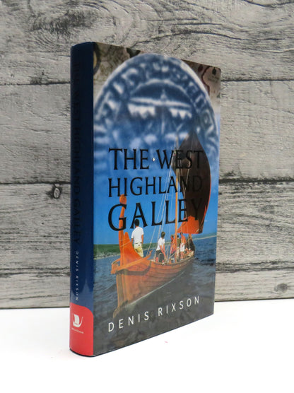 The West Highland Galley By Denis Rixson 1998