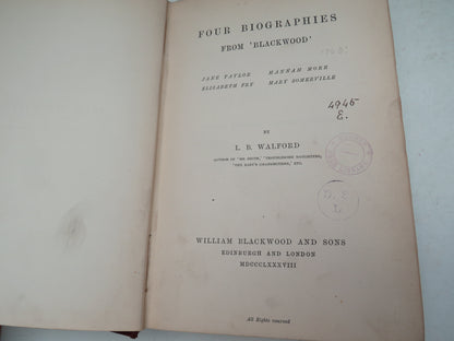 Four Biographies From 'Blackwood' Jane Taylor, Hannah More, Elizabeth Fry, Mary Somerville By L.B. Walford 1888