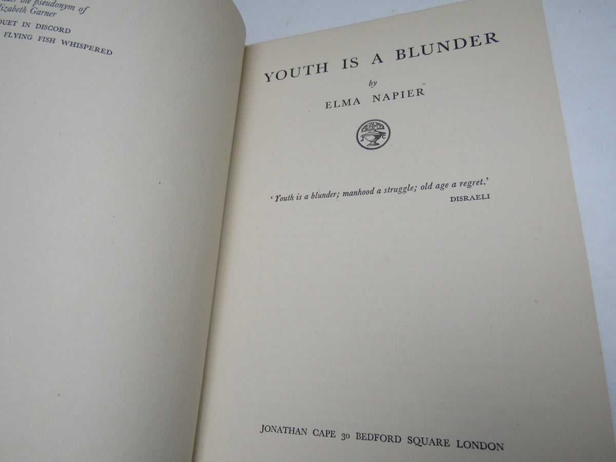 Youth Is a Blunder By Elma Napier 1948 1st Edition