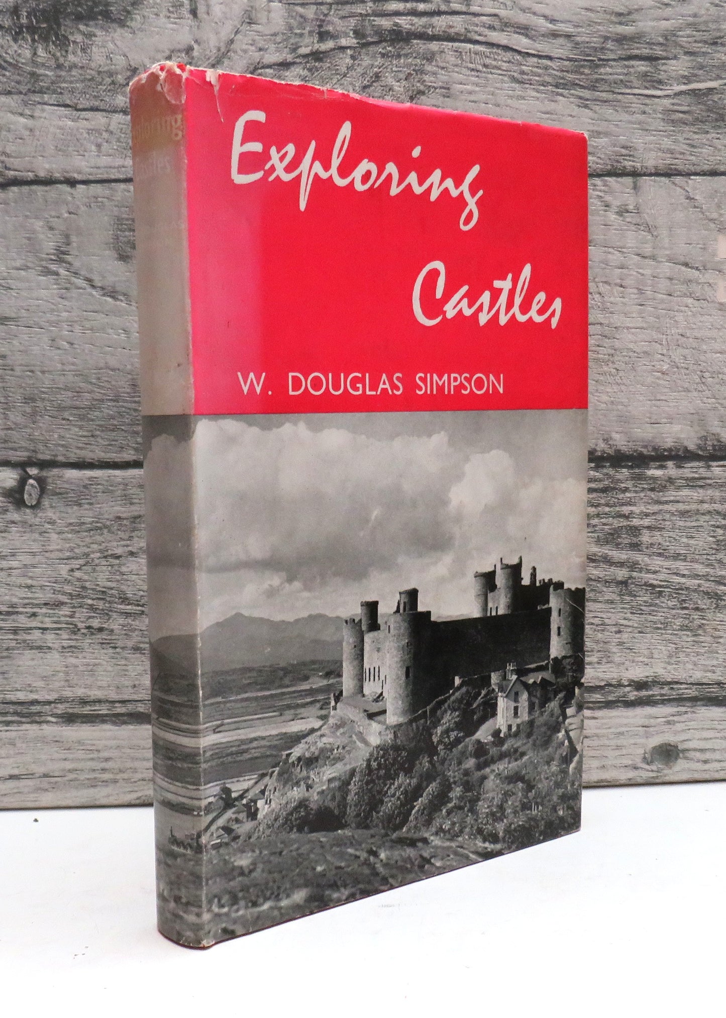 Exploring Castles By W. Douglas Simpson 1957