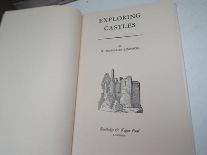 Exploring Castles By W. Douglas Simpson 1957